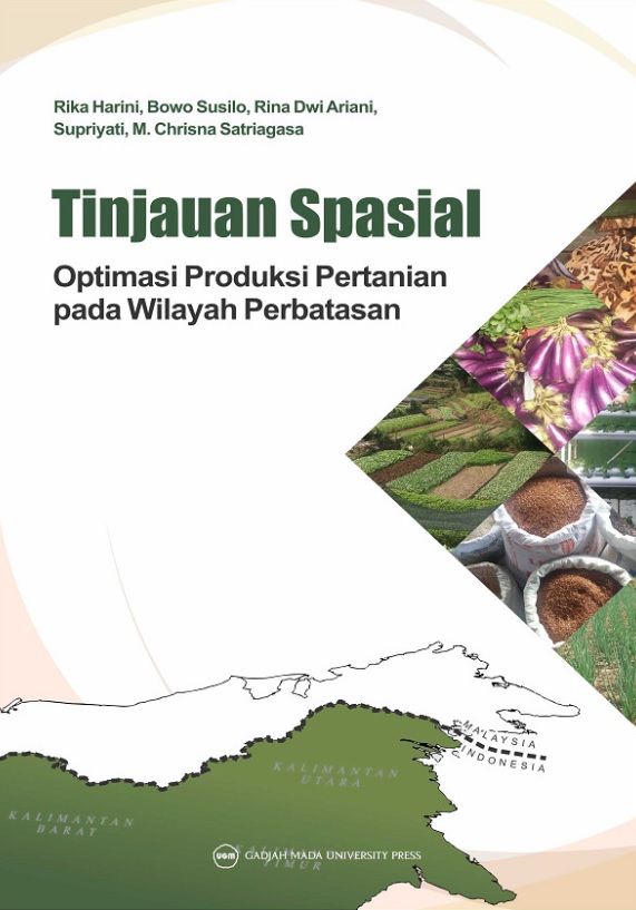 Tinjauan Spasial Optimasi Produksi Pertanian Pada Wilayah Perbatasan