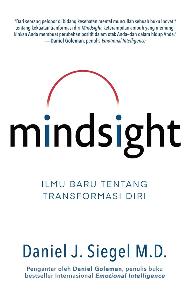 Mindsight : ilmu baru tentang transformasi diri