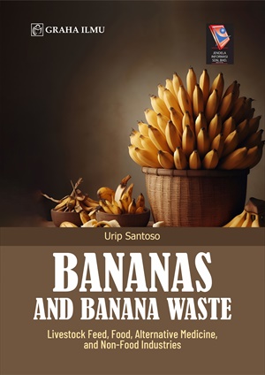 Bananas and bananas waste : livestock feed, food, alternative medicine, and non-food industries