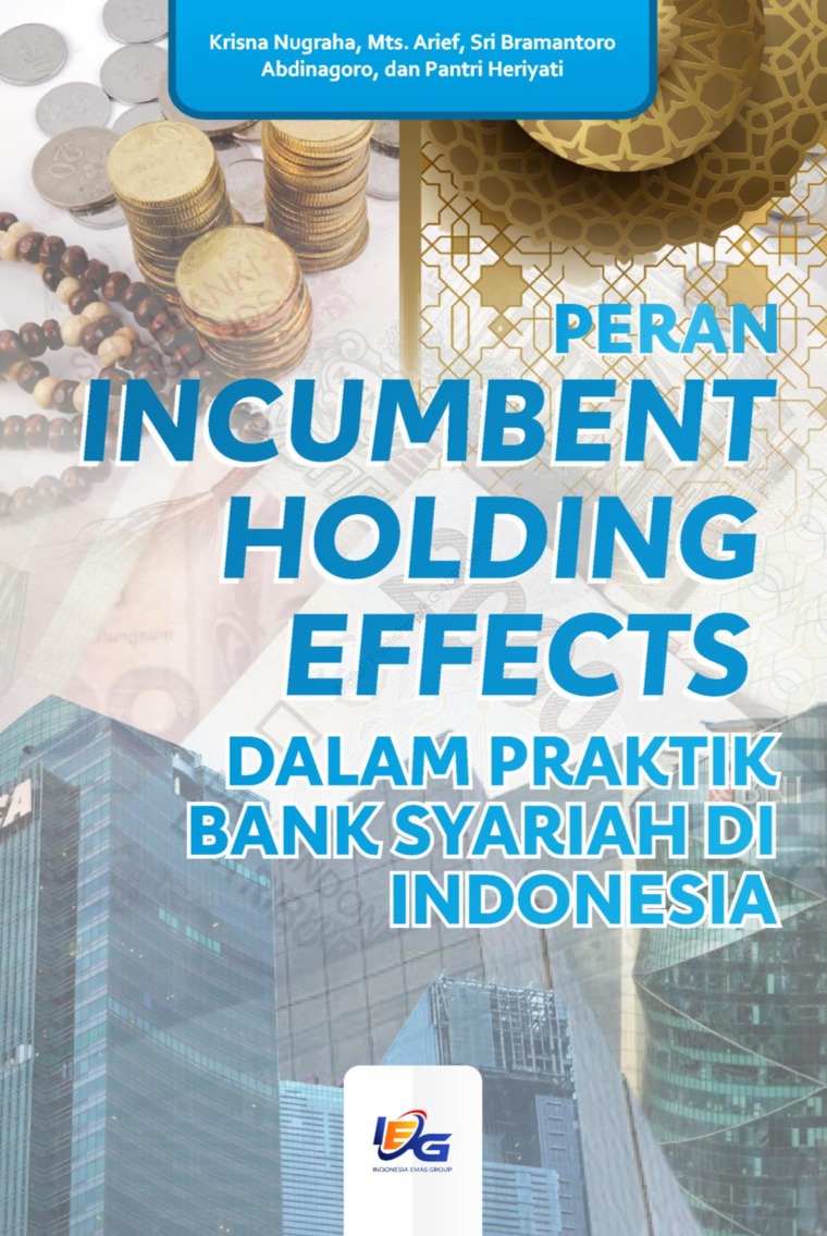 Peran Incumbent Holding Effects dalam Praktik Bank Syariah di Indonesia