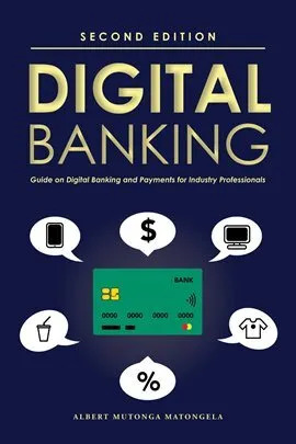 Digital banking : guide on digital banking and payments for industry professionals