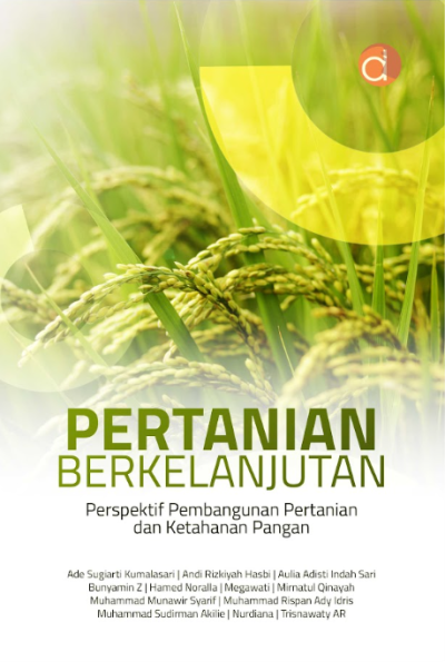 Pertanian berkelanjutan : perspektif pembangunan pertanian dan ketahanan pangan