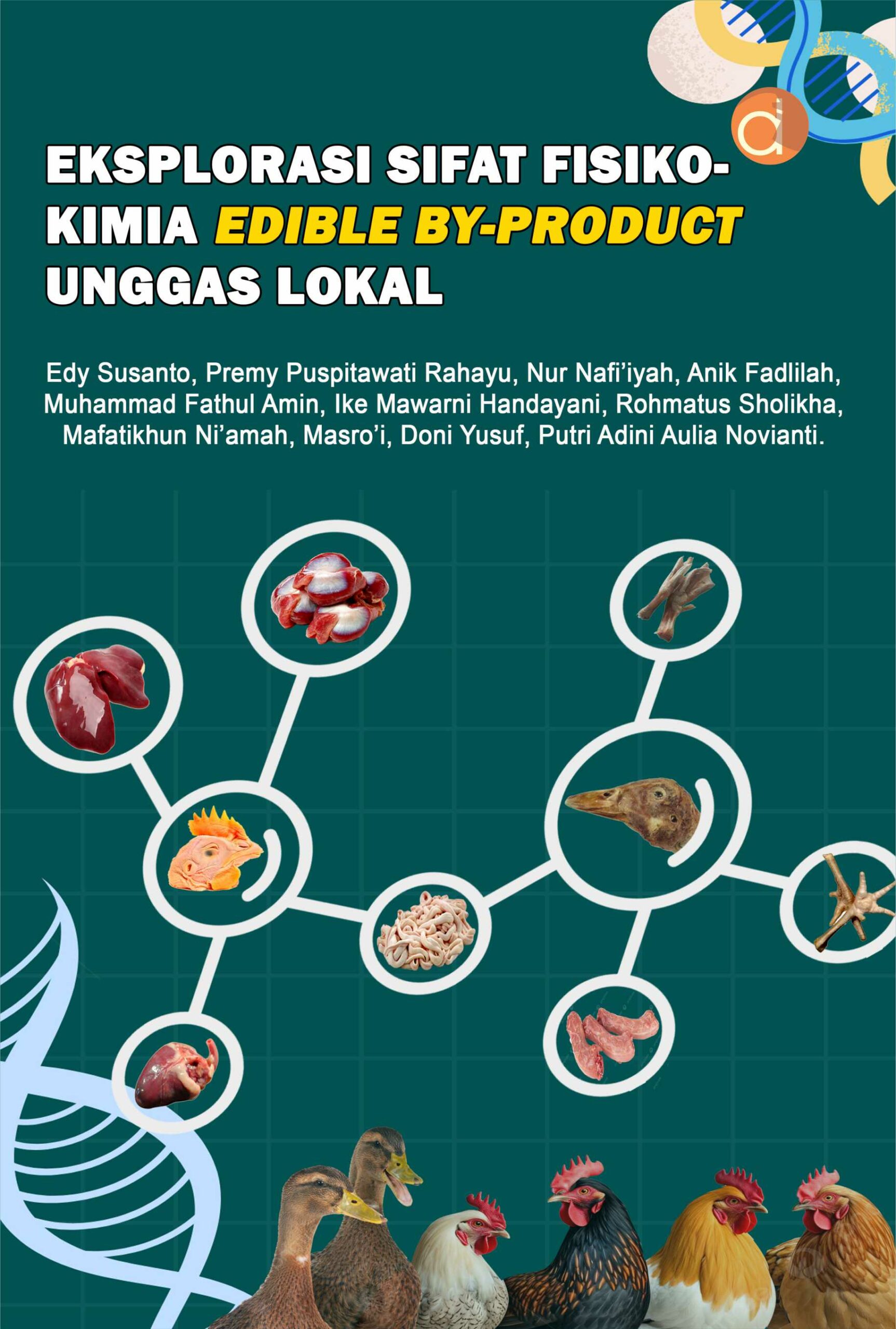 Eksplorasi sifat fisiko-kimia edible by-product unggas lokal