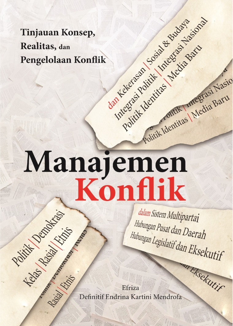 Manajemen konflik : tinjauan konsep, realitas, dan pengelolaan konflik