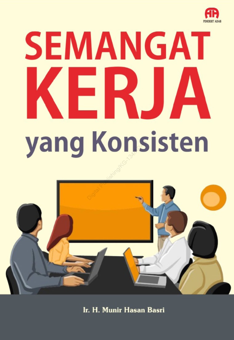 Semangat Kerja Yang Konsisten